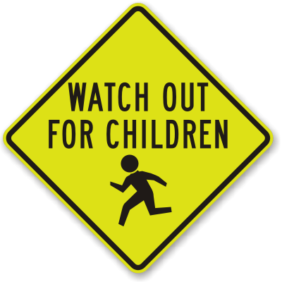 Kids Watch on Fluorescent Watch Out For Children Sign
