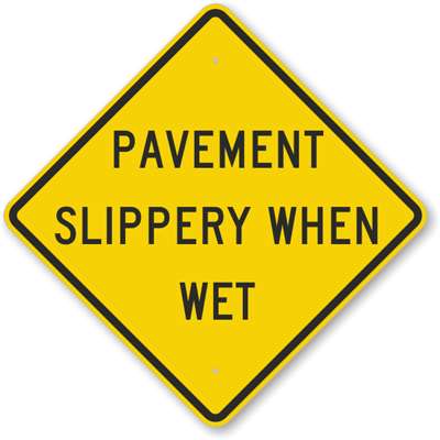 slippery when wet sign. Pavement Slippery When Wet