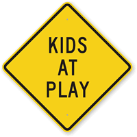 Kids At Play - Children Crossing Sign