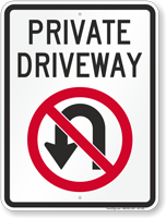 Private Driveway, No U-Turn Sign