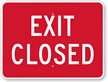 Exit Closed Sign