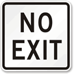 No Exit Aluminum Parking Sign