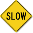 Slow Aluminum Property Sign