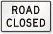 Road Closed Road Traffic Signal Sign