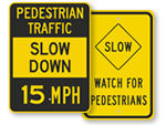 Slow Pedestrian Crossing Signs