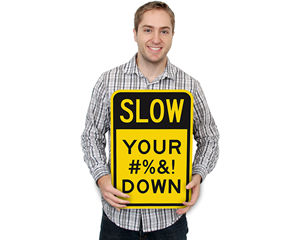 Funny Slow Signs