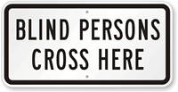 Blind Persons Crossing Sign