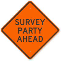 Survey Party Ahead Road Sign
