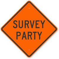 Survey Party Road Sign