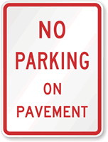 No Parking On Pavement Traffic Sign