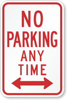 No Parking Any Time Traffic Sign with Arrow