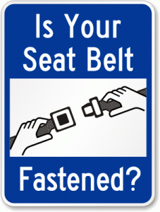Is your seat belt fastened? sign
