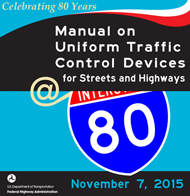 Poster produced for the MUTCD’s 80th anniversary, 2015