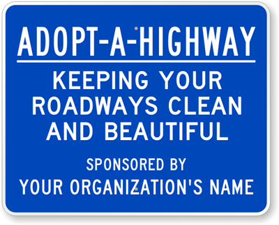 Custom Adopt-A-Highway Sign - Add Organization Name, SKU: K-3326