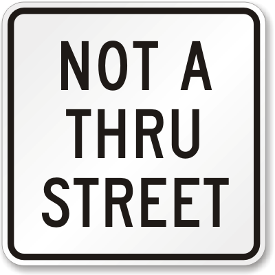 NOT A THROUGH STREET Traffic Sign 2421 6AHN1 RG Alum 24" Height 24" Width