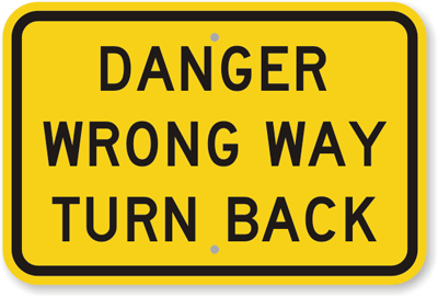 Image result for danger turn back sign