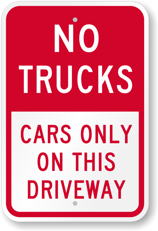 Control traffic with a No Trucks Sign and ensure that smaller vehicles are  not obstructed. - Sign has two predrilled holes for easy installation.-Sign