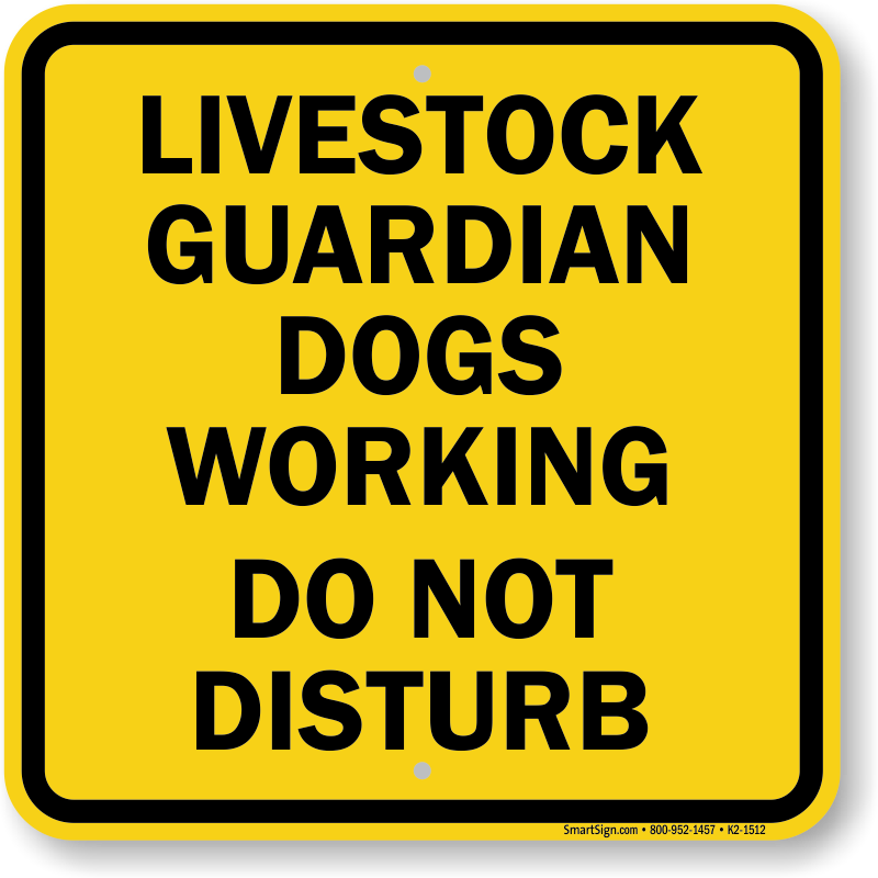ComplianceSigns Vinyl OSHA CAUTION Livestock Guardian Dog On Duty Do Not... 