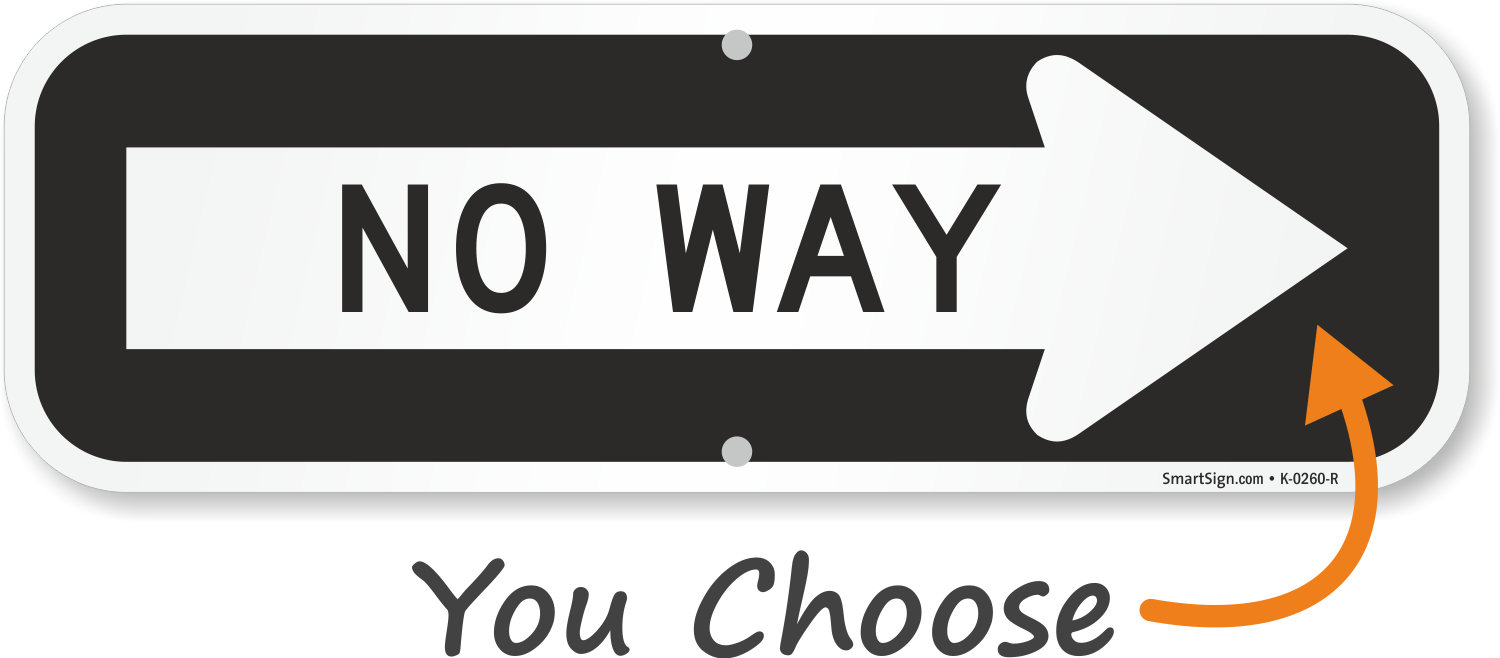 No Way Directional Sign, SKU: K-0260-R