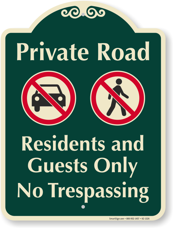 Private Road Residents Only No Through Road 