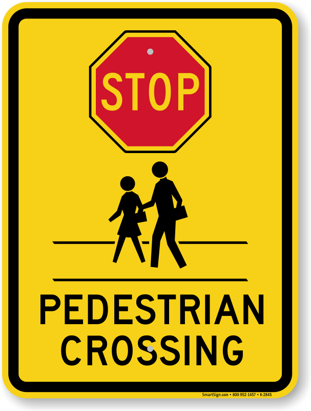 Use a slow pedestrian crossing (with graphic) sign to make a difference  in your community. Signs build awareness and create a safe environment. - A