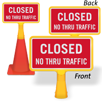 Closed No Thru Traffic ConeBoss Sign