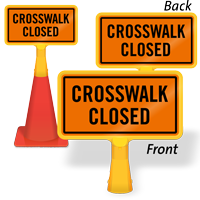 Crosswalk Closed ConeBoss Sign