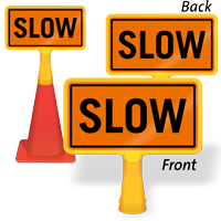 Slow ConeBoss Sign