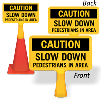 Slow Down Pedestrians ConeBoss Sign