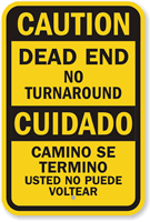 Bilingual Caution Dead End No Turn Around Sign