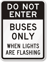 Do Not Enter Buses Only Sign