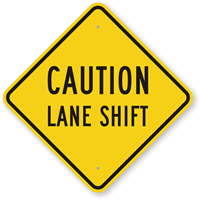 Caution Lane Shift Sign