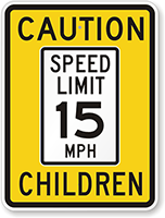 Caution Speed Limit 15 MPH Children Sign