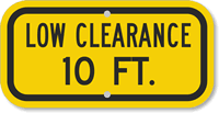 Low Clearance 10 Ft. Sign