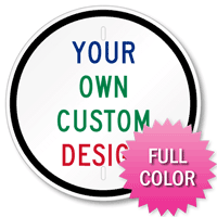 Customizable Circle Sign With 4 Color Choices
