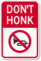 Don't Honk With Graphic Sign