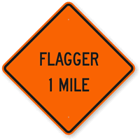 Flagger 1 Mile Sign