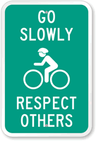 Go Slowly Respect Others Sign (with Symbol)