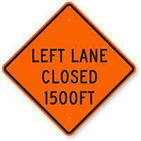 Left Lane Closed 1500FT Sign