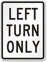 LEFT TURN ONLY Aluminum Parking Sign