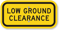 Low Ground Clearance Sign