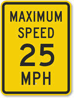 Maximum Speed 25 Sign