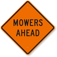 Mowers Ahead Sign