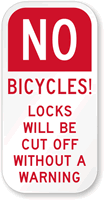 No Bicycles, Locks Will Cut Off Warning Sign