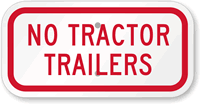 NO TRACTOR TRAILERS Sign