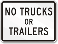 NO TRUCKS OR TRAILERS Truck Sign