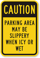 Parking Area May Be Slippery When Wet Sign