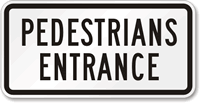 Pedestrians Entrance Pedestrian Sign