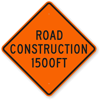 Road Construction 1500FT Sign