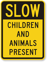 A3 SLOW Children & Animals Rigid Plastic Sign A5 A4 A1 Warning Signs A2 